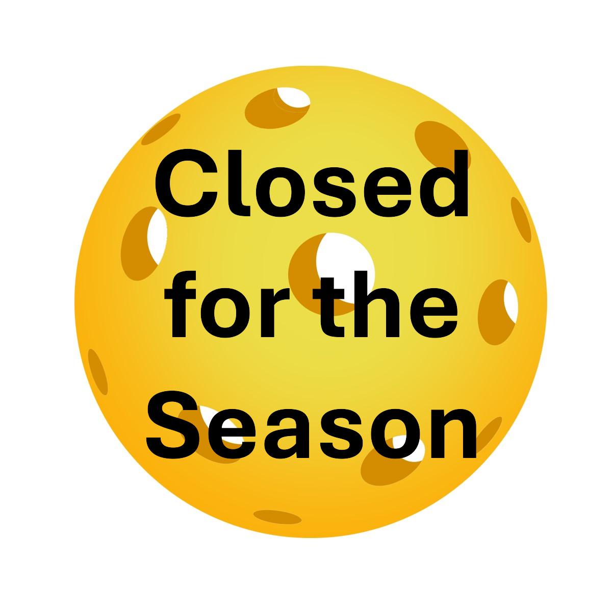 Closed for the season